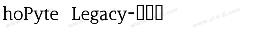 hoPyte Legacy字体转换